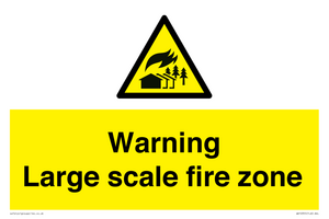 Warning Large scale fire zone